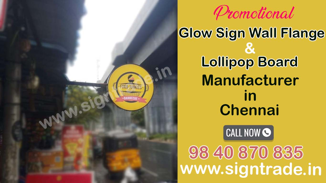 Glow Sign Wall Flange/Lollipop Board Manufacturers in Chennai